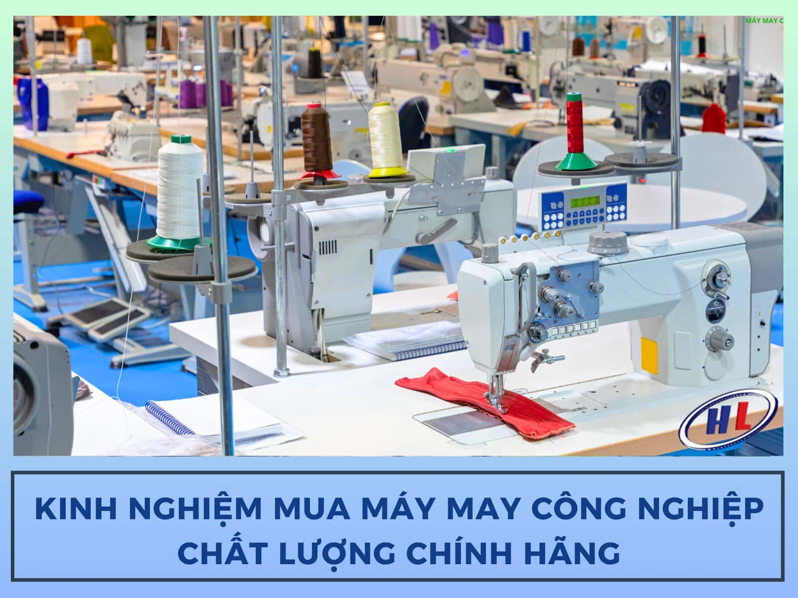 kinh nghiem mau may may cong nghiep Kinh nghiệm mua máy may công nghiệp chất lượng chính hãng